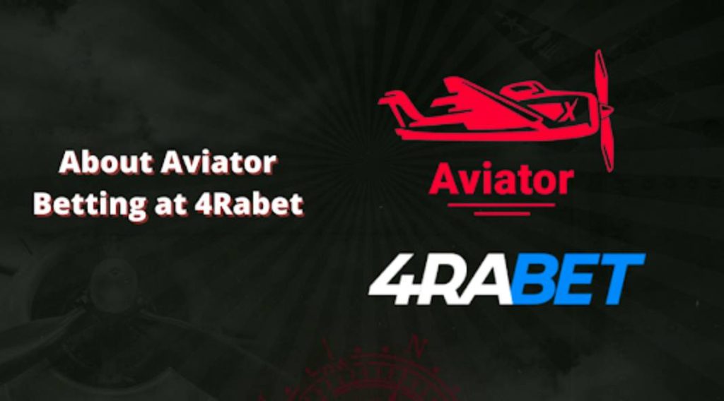 4rabet கேசினோவில் Aviator இல் பந்தயம்